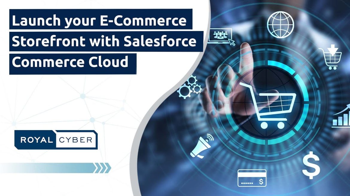 How To Launch a Salesforce Commerce Approach That Fits Your Business
